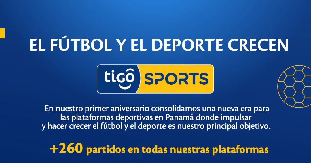 Tigo Sports celebra su primer aniversario en Panamá Periódico Digital