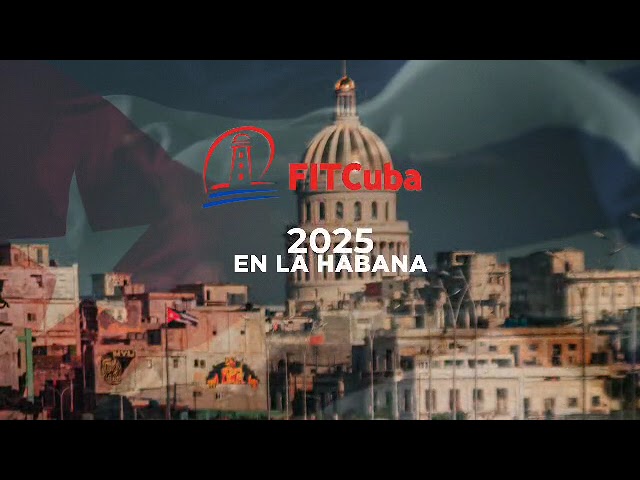 Cierra FitCuba 2024 con un saldo favorable para el desarrollo turístico de Cuba